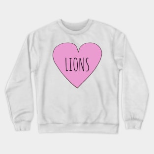 Love Lions Crewneck Sweatshirt